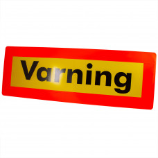 Skylt "varning" 565x200x2mm,aluminiumskylt