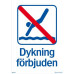 SYSTEMTE Ordningsskylt Dykning förbjuden