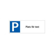 Parkeringsskylt Parkering med plats för text