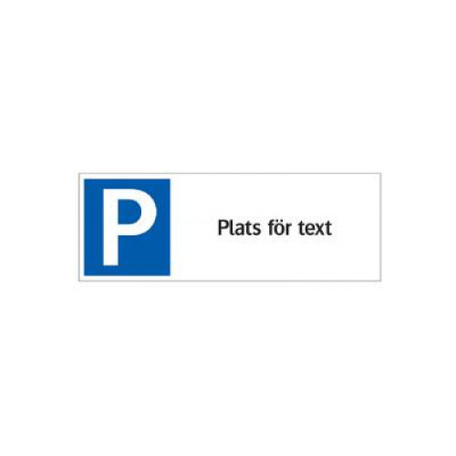 SYSTEMTE Parkeringsskylt Parkering med plats för text