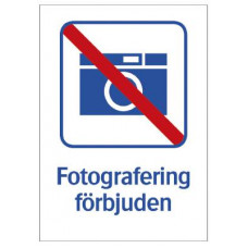 Ordningsskylt Fotografering förbjuden