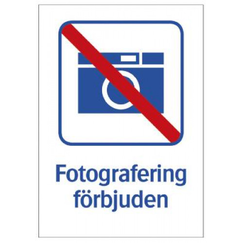 SYSTEMTE Ordningsskylt Fotografering förbjuden